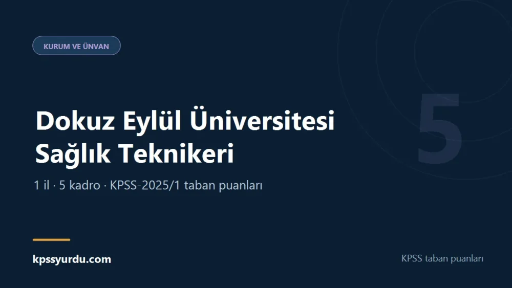 Dokuz Eylül Üniversitesi Sağlık Teknikeri KPSS taban puanı sayfasının kapak görseli