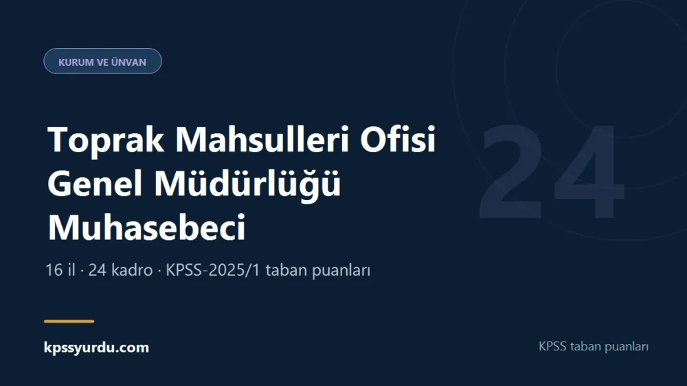 Toprak Mahsulleri Ofisi Genel Müdürlüğü Muhasebeci KPSS taban puanı sayfasının kapak görseli