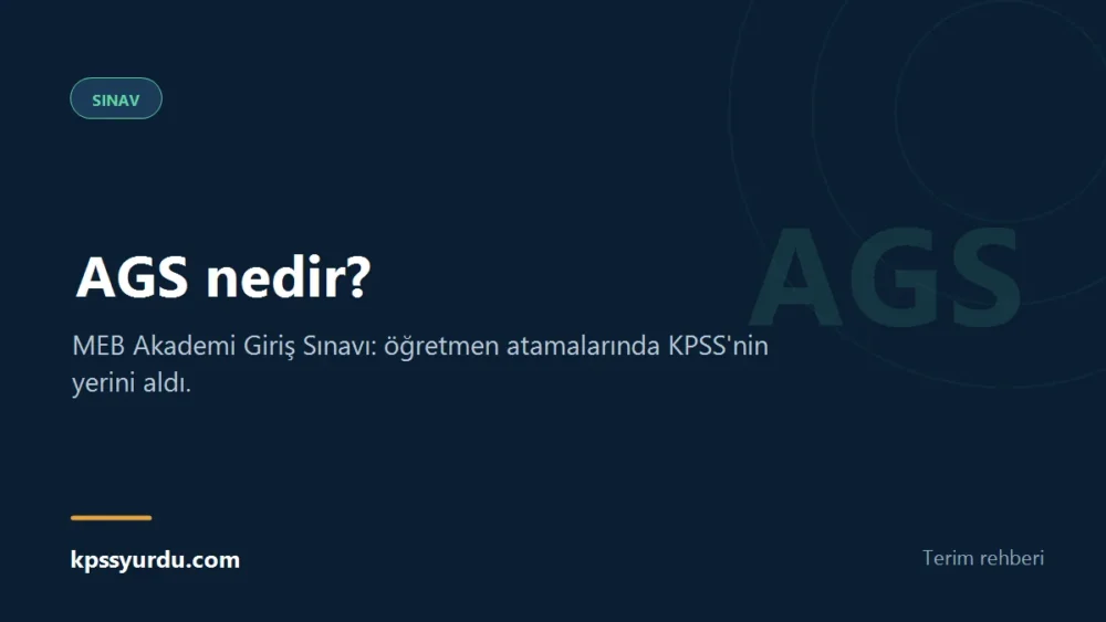 AGS nedir? - MEB Akademi Giriş Sınavı: öğretmen atamalarında KPSS'nin yerini aldı.